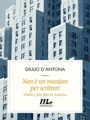 cover image of Non è un mestiere per scrittori. Vivere e fare libri in America